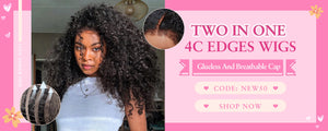 What Are the Best 4C Edges Wig